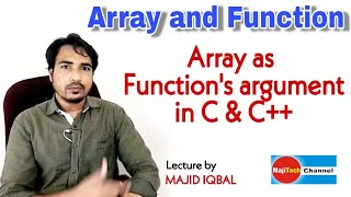 Passing array to the function as function argument in C &  C++ with simple programming example.