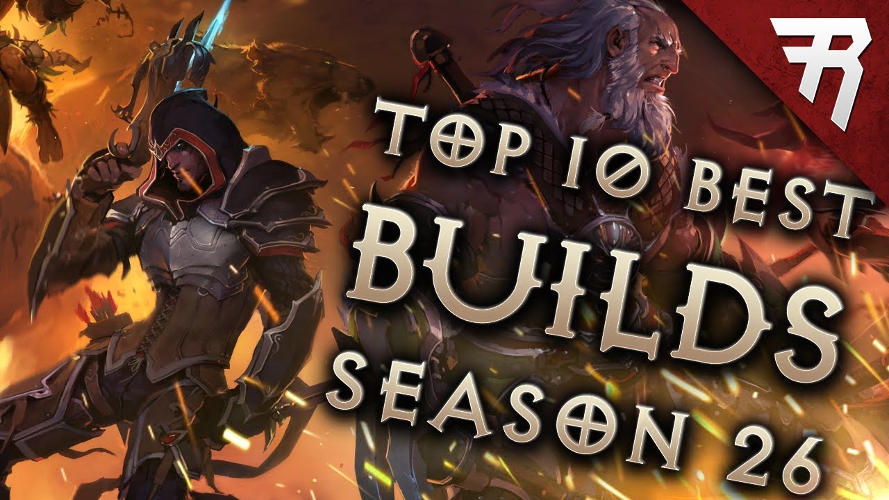 Top 10 Best Builds for Diablo 3 Season 26 (All Classes, Tier List 2.7.3)