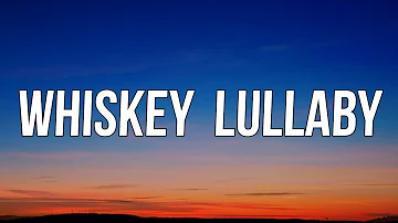 Brad Paisley - Whiskey Lullaby (feat. Alison Krauss) (Lyrics)