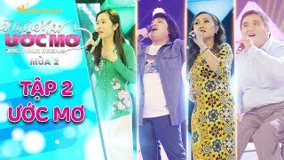 Hát mãi ước mơ 2| tập 2 vòng 1:Trấn Trành, Cẩm Ly