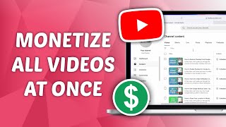 How to Turn On Monetization on All YouTube Videos At Once Wealth