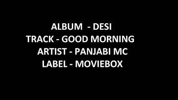 Good Morning - Panjabi MC
