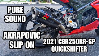 PURE SOUND OF 2021 CBR250RR SP QUICKSHIFTER   AKRAPOVIC SLIP ON