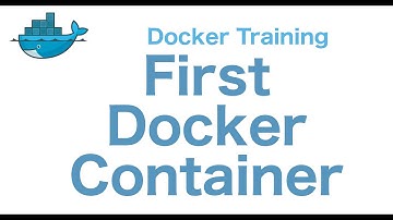 Docker Training 4/29: Our First Docker Container