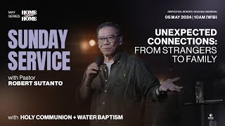 NWIC Sunday Service | 10am | 20240505–UNEXPECTED CONNECTIONS: FROM STRANGERS TO FAMILY–Ps. Robert S