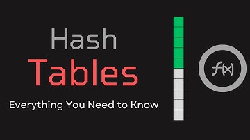 Hash Tables: Everything You Need to Know