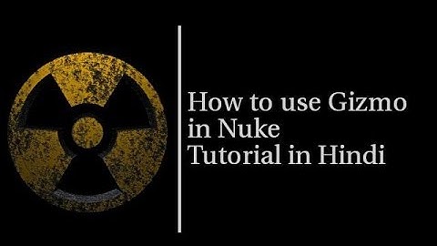 How to use Gizmo  in Nuke-Tutorial in Hindi