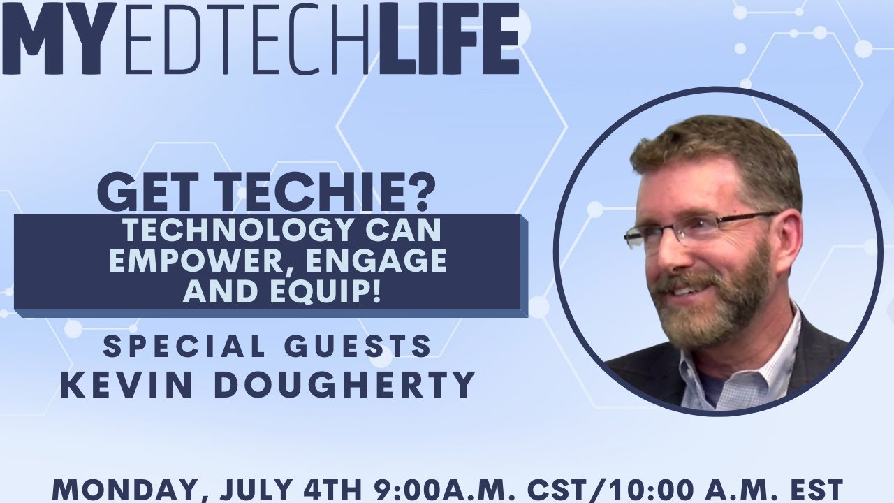 Episode 129: Get Techie! Technology Can Empower, Engage and Equip