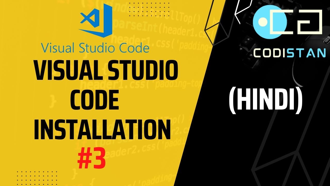 How to install Visual Studio Code | Lecture 3 | JavaScript Tutorial ...