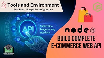 #nodejs Build Complete E-Commerce Web #api - Tools and Environment