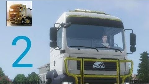 (Truckers Of Europe 3) Gameplay Walkthrough (Android,iOS) - Part 2