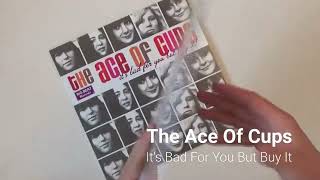 The Ace Of Cups - Its Bad For You But Buy It