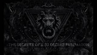 The Secrets of a 33 Degree Freemason - Manly P. Hall Lecture