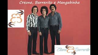CREONE BARRERITO E MANGABINHA
