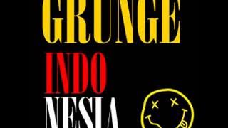 GRUNGE Indonesia || Besok Bubar - Besok Kita Mati