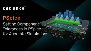 Setting Component Tolerances in PSpice for Accurate Simulations