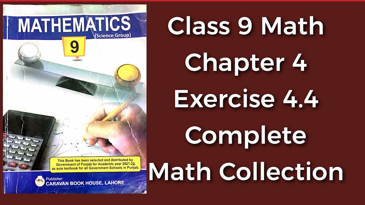 Class 9 Math Chapter 4 Exercise 4.4||Complete||PTB|| - YouTube