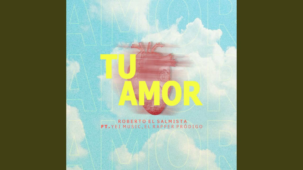 Tu amor (feat. El Rapper Pródigo & Yei Music) - YouTube