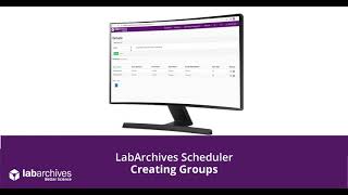 LabArchives Scheduler - Creating Groups