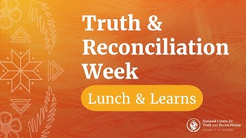 TRW 2025 Lunch & Learns: The Ongoing Legacy of the Residential School System through Child Welfare