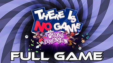 There Is No Game: Wrong Dimension | Gameplay Walkthrough FULL GAME | No Commentary