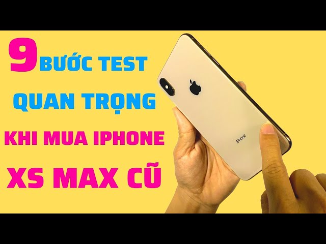 Cách Test iPhone Xs Max Cũ Chuẩn Zin 100% "CHỈ VỚI 9 BƯỚC" | Cách kiểm Tra iPhone Xs Max Cũ | QKM