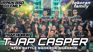 TRAP HOROR NGKROK NGRUWEK TJAP CASPER JINGLE TEKORAN IRPAN BSD X69PROJECT