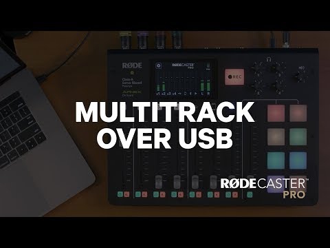 RØDECaster Pro Firmware Version 1.1.0 – Multichannel Over USB