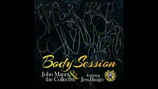 John Manni & The Collective - Body Session ft. Jess Birago (Adam Joseph Remix)