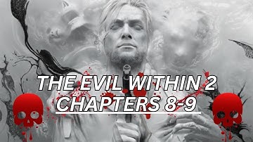 The Darkness Won’t Let Go — Evil Within 2 Ch.8–10 BLIND Run