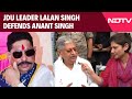 Mokama Murder Case | "Mokama Murder A Conspiracy": JDU Leader Lalan Singh Defends JDU's Anant Singh