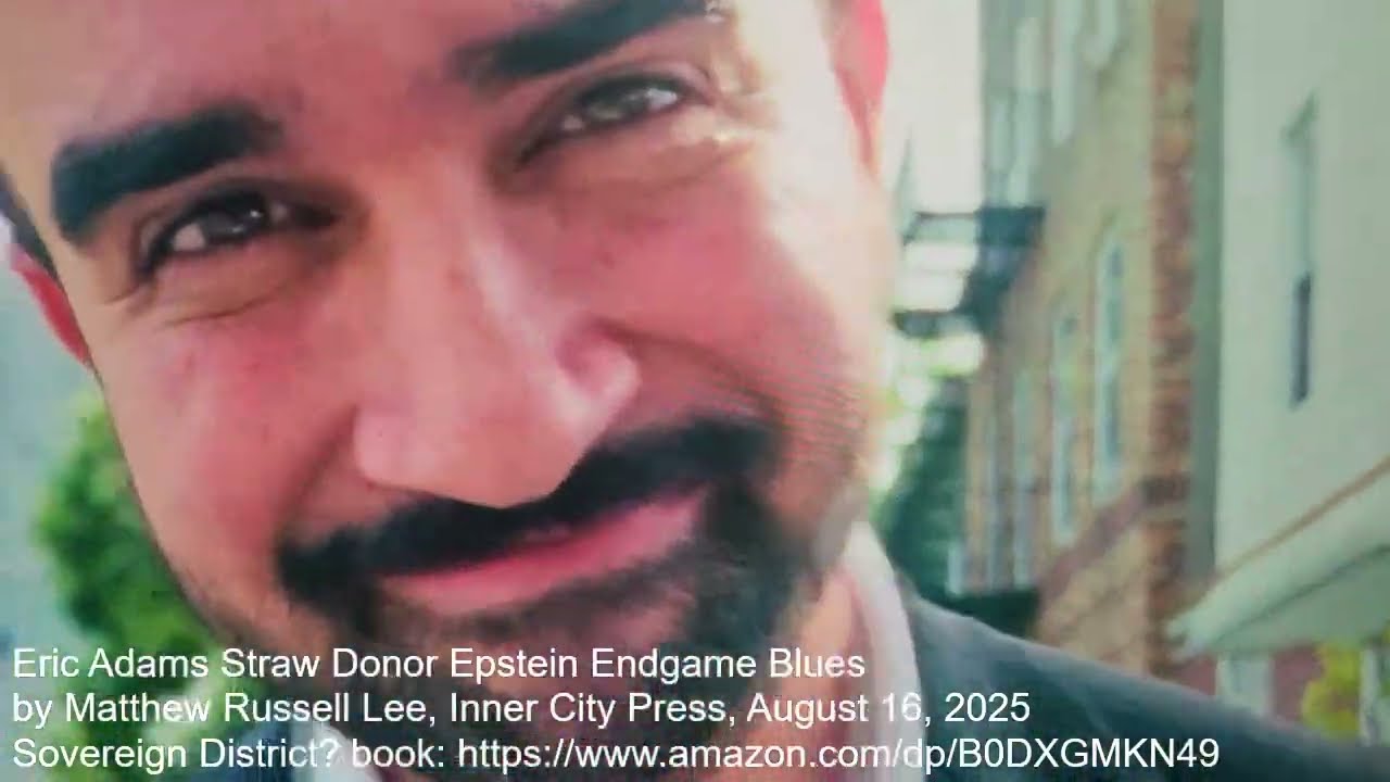 Eric Adams Epstein Straw Donor Blues & stand up by Matthew Russell Lee, Inner City Press 8/16/25