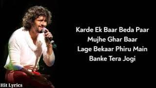 Lyrics: Banke Tera Jogi Full Song | Sonu Nigam, Alka Yagnik | Javed Akhtar | Shah Rukh Khan, Juhi Ch