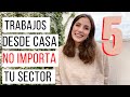 Trabajos mas demandados para hacer desde casa / como ganar dinero desde casa / Rosa Virginia