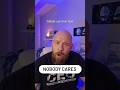 Nobody Cares