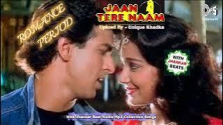 Romance Period,Jaan Tere Naam,1992,With Jhankar Beat,Kumar Sanu , Mp3 Audio Collection...