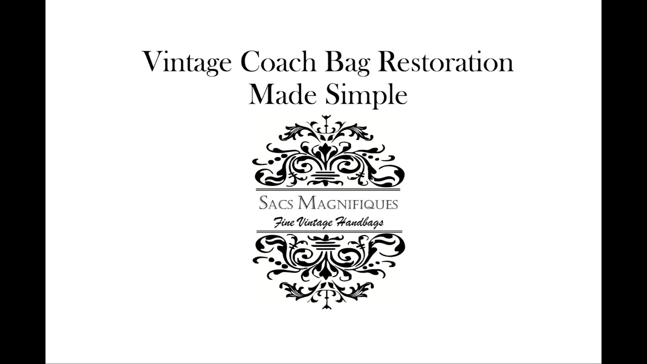 Vintage Coach Bag Restoration Made Simple YouTube