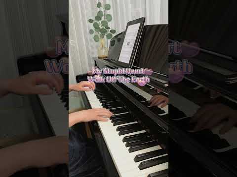 My Stupid Heart (Piano Solo) - Walk Off the Earth