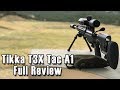 Tikka T3x Tac A1 FULL REVIEW