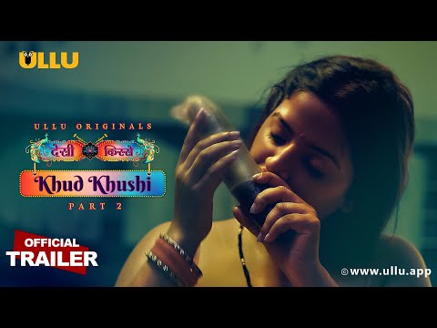 Khud Khushi | Desi Kisse | Part - 02 | Official Trailer | Ullu Originals |Releasing On:01st December