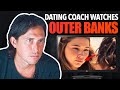 Dating Coach Reacts to OUTER BANKS (John B and Sarah)