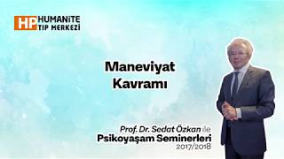 Maneviyat Kavramı Prof Dr Sedat Özkan Humanite Tıp Merkezi