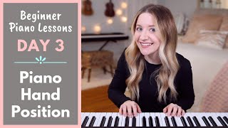 Proper Hand Position (Beginner Piano Lessons: 3)