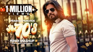 The 70's Hindi Mashup - Prabhat Panchoe || Prod.By SLCTBTS [official video]
