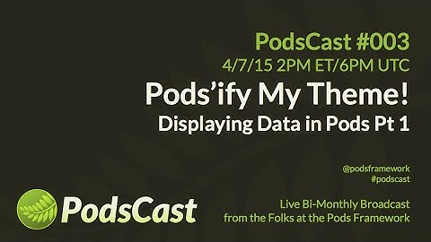 PodsCast #003: Pods