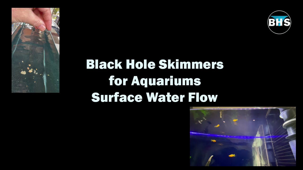 Black Hole Skimmers Surface Water Flow Rate YouTube
