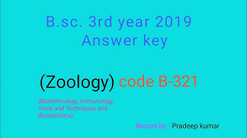 Bsc 3rd year finel Zoology 2nd paper code b321 answers key 2019