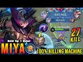 2x SAVAGE + 27 Kills!! Best Item for Miya 100% Killing Machine!! - Build Top 1 Global Miya ~ MLBB