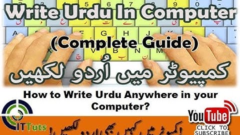 How to Write Urdu Anywhere in Your PC