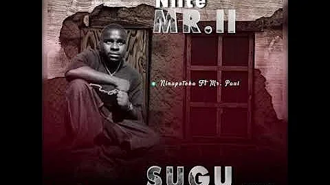Sugu feat Mr Paul   Ninapotaka Official Audio